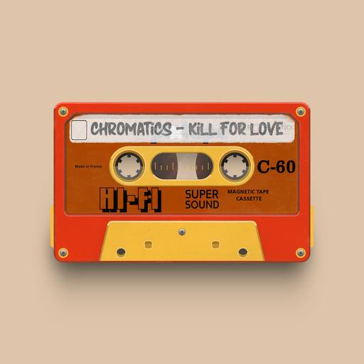 04780 - Chromatics - Kill for Love